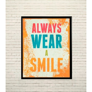 Art poster Always wear a smile