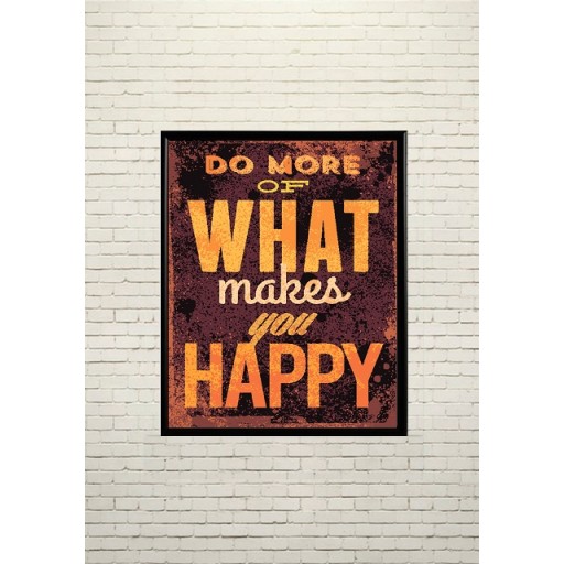 Art poster What makes you happy